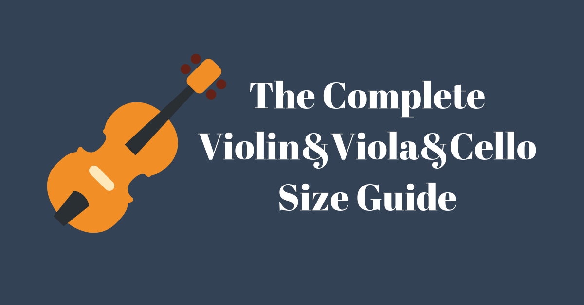 The Complete Violin Viola Cello Size
