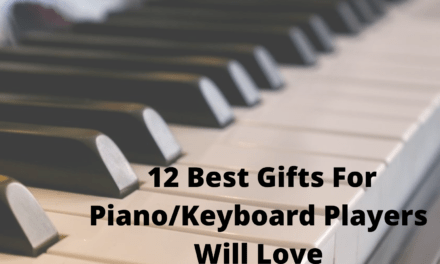12 Best Gifts for Piano/Keyboard Players They Will Love
