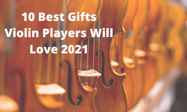 10 Best Gifts for Violin Players They Will Love